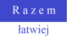 razem latwiej