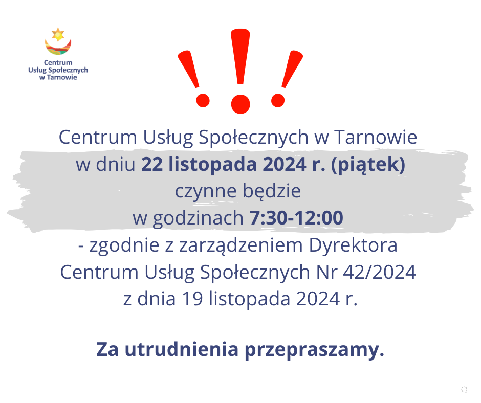 W piątek – 22 listopada 2024 r. skrócone godziny pracy CUS w Tarnowie photo